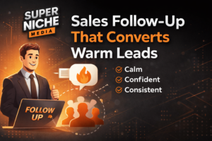 Sales Follow-Up That Converts Warm Leads